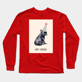 Frenchie birthday Long Sleeve T-Shirt